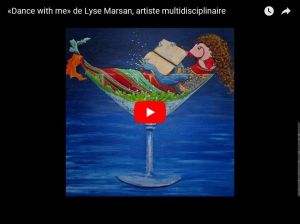 «Dance with me» de Lyse Marsan, artiste multidisciplinaire